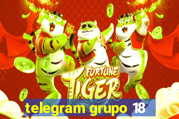 telegram grupo 18